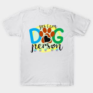 yes i am dog person T-Shirt